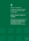 Image for Solar Power Feed-in Tariffs : Ninth Report of Session 2010-12 of the Energy and Climate Change Committee and Tenth Report of Session 2010-12 of the Environmental Audit Committee, Vol. 1: Report, Toget