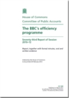 Image for The BBC&#39;s efficiency programme : seventy-third report of session 2010-12, report, together with formal minutes, oral and written evidence
