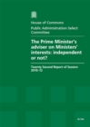 Image for The Prime Minister&#39;s adviser on ministers&#39; interests : independent or not?, twenty-second report of session 2010-12, report, together with formal minutes, and oral and written evidence