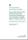 Image for Home Office - work of the Permanent Secretary : Government response to the Committee&#39;s twelfth report of session 2010-12, second special report of session 2012-13