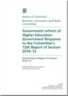 Image for Government Reform of Higher Education : Government Response to the Committee&#39;s 12th Report of Session 2010-12, Second Special Report of Session 2012-13