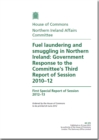 Image for Fuel Laundering and Smuggling in Northern Ireland : Government Response to the Committee&#39;s Third Report of Session 2010-12, First Special Report of Session 2012-13