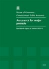 Image for Assurance for major projects : fourteenth report of session 2012-13, report, together with formal minutes, oral and written evidence