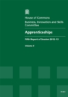 Image for Apprenticeships : fifth report of session 2012-13, Vol. 2: Oral and written evidence