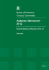 Image for Autumn Statement 2012 : Seventh Report of Session 2012-13, Vol. 2: Oral and Written Evidence