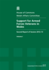 Image for Support for armed forces veterans in Wales : second report of session 2012-13, Vol. 1: Report, together with formal minutes, oral and written evidence