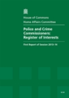 Image for Police and Crime Commissioners : register of interests, first report of session 2013-14, report, together with formal minutes