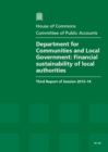 Image for Department for Communities and Local Government : financial sustainability of local authorities, third report of session 2013-14, report, together with formal minutes, oral and written evidence