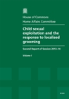 Image for Child Sexual Exploitation and the Response to Localised Grooming : Second Report of Session 2013-14, Vol. 1: Report, Together with Formal Minutes