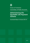 Image for Administrating the Equitable Life payment scheme : seventeenth report of session 2013-14, report, together with formal minutes, oral and written evidence