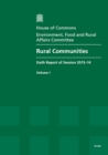 Image for Rural communities : sixth report of session 2013-14, Vol. 1: Report, together with formal minutes, oral and written evidence