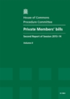 Image for Private Members&#39; Bills : Second Report of Session 2013-14, Vol.2: Oral and Written Evidence