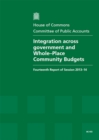 Image for Integration across government and Whole-Place Community Budgets : fourteenth report of session 2013-14, report, together with formal minutes, oral and written evidence