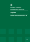 Image for Asylum : seventh report of session 2013-14, Vol. 1: Report, together with formal minutes, oral and written evidence