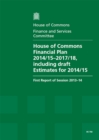 Image for House of Commons financial plan 2014/15-2017/18 including draft estimates for 2014/15