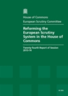 Image for Reforming the European scrutiny system in the House of Commons : twenty-fourth report of session 2013-14, Vol. 1: Report, together with formal minutes