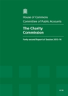 Image for The Charity Commission : forty-second report of session 2013-14, report, together with formal minutes, oral and written evidence