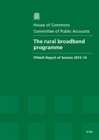 Image for The rural broadband programme : fiftieth report of session 2013-14, Vol. 1: Report, together with formal minutes