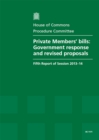 Image for Private Members&#39; bills : Government response and revised proposals, fifth report of session 2013-14, report, together with formal minutes relating to the report