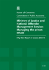Image for Ministry of Justice and National Offender Management Service : managing the prison estate, fifty-third report of session 2013-14, report, together with formal minutes related to the report