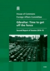 Image for Gibraltar : time to get off the fence, second report of session 2014-15, report, together with formal minutes relating to the report