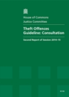 Image for Theft offences guideline - consultation : second report of session 2014-15, report, together with formal minutes
