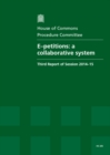 Image for E-petitions : a collaborative system, third report of session 2014-15