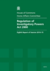 Image for Regulation of Investigatory Powers Act 2000 : eighth report of session 2014-15, report, together with formal minutes
