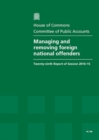 Image for Managing and removing foreign national offenders : twenty-ninth report of session 2014-15, report, together with the formal minutes relating to the report
