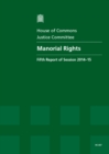 Image for Manorial rights : fifth report of session 2014-15, report, together with formal minutes relating to the report