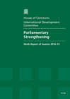Image for Parliamentary strengthening : ninth report of session 2014-15