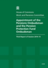 Image for Appointment of the Pensions Ombudsman and the Pension Protection Fund Ombudsman : third report of session 2014-15, report, together with formal minutes relating to the report