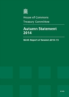 Image for Autumn statement 2014 : ninth report of session 2014-15, report, together with formal minutes relating to the report