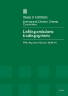 Image for Linking emissions trading systems : fifth report of session 2014-15, report, together with formal minutes relating to the report