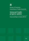 Image for Universal Credit : progress update, forty-second report of session 2014-15, report, together with the formal minutes relating to the report