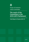 Image for The work of the Committee in the 2010-2015 Parliament : tenth report of session 2009-10, report, together with formal minutes