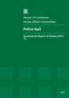 Image for Police bail : seventeenth report of session 2014-15, report, together with formal minutes relating to the report