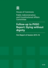 Image for Follow-up to PHSO report : Dying without dignity, first report of session 2015-16, report, together with formal minutes relating to the report