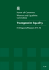 Image for Transgender equality : first report of session 2015-16, report, together with formal minutes relating to the report