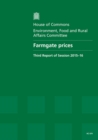 Image for Farmgate prices : third report of session 2015-16, report, together with formal minutes relating to the report