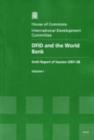 Image for DFID and the World Bank : Sixth Report of Session 2007-08 : v. 1 : Report, Together with Formal Minutes