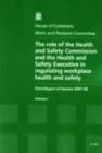 Image for The role of the Health and Safety Commission and the Health and Safety Executive in regulating workplace health and safety : third report of session 2007-08, Vol. 1: Report, together with formal minut