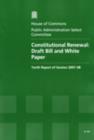 Image for Constitutional renewal : draft bill and white paper, tenth report of session 2007-08, report and annex, together with formal minutes and oral and written evidence