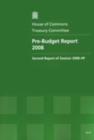 Image for Pre-budget report 2008 : second report of session 2008-09, report, together with formal minutes, oral and written evidence