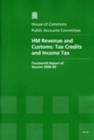 Image for HM Revenue and Customs : tax credits and income tax, fourteenth report of session 2008-09, report, together with formal minutes, oral and written evidence