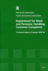Image for Department for Work and Pensions : handling customer complaints, thirteenth report of session 2008-09, report, together with formal minutes, oral and written evidence