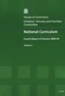 Image for National curriculum : fourth report of session 2008-09, Vol. 1: Report, together with formal minutes