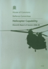 Image for Helicopter capability : eleventh report of session 2008-09, report, together with formal minutes, oral and written evidence