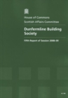 Image for Dunfermline Building Society : fifth report of session 2008-09, report, together with formal minutes, oral and written evidence