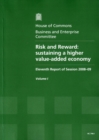 Image for Risk and reward : sustaining a higher value-added economy, eleventh report of session 2008-09, Vol. 1: Report, together with formal minutes